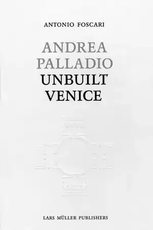 Andrea Palladio. Unbuilt Venice Beperkt Aanbod