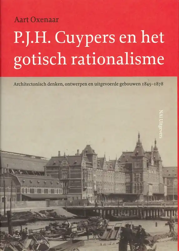 Op = Op P.J.H. Cuypers en het gotisch rationalisme