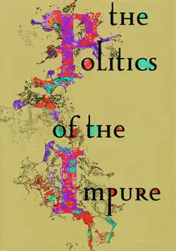 The Politics of the Impure Bestel Nu