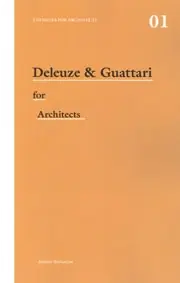 Beperkt Aanbod Deleuze & Guattari for Architects
