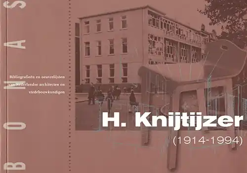 H. Knijtijzer (1914 - 1994) Gereduceerde Prijs