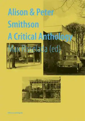Express Levering Alison & Peter Smithson. A Critical Anthology