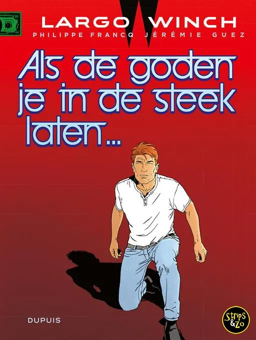 Rechtstreeks Van De Fabrikant Largo Winch 25 – Als de goden je in de steek laten
