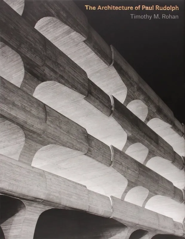 Favoriet The Architecture of Paul Rudolph