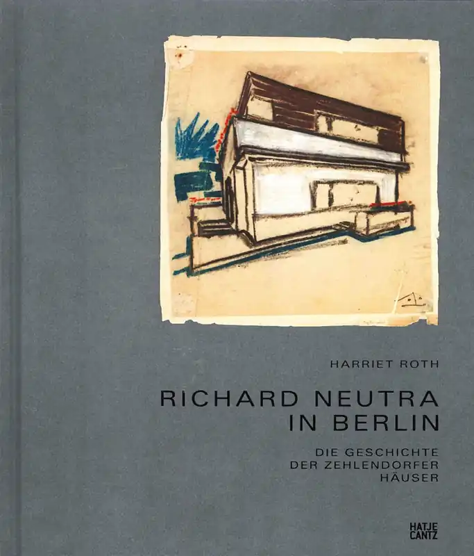 RICHARD NEUTRA IN BERLIN Tijdelijk Beschikbaar