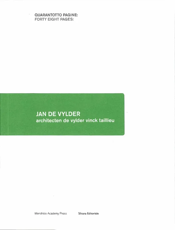 Jan De Vylder. architecten de vylder vinck taillieu Hete Deal