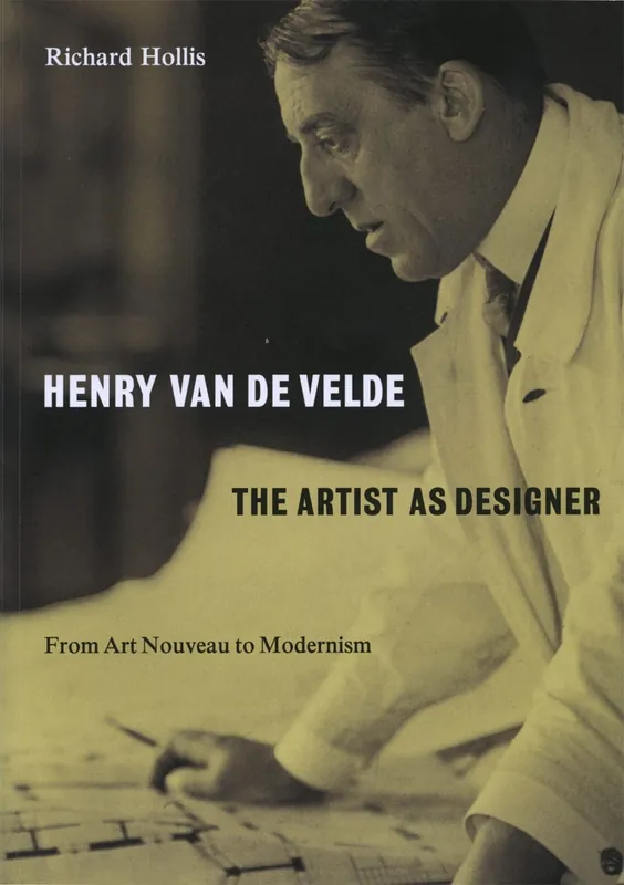 Beperkt Aanbod Henry van de Velde. The Artist as a Designer