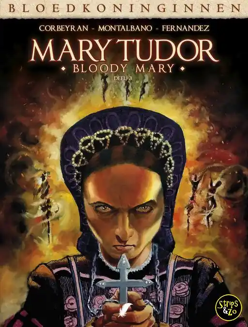 Bloedkoninginnen 35 – Mary Tudor – Bloody Mary 3 Actieprijs