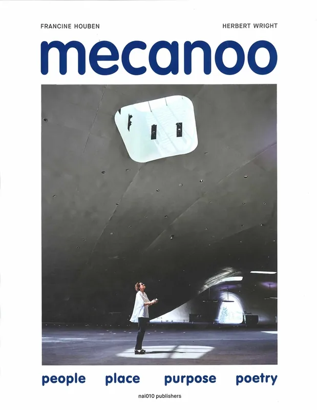 Exclusieve Aanbieding Mecanoo. People Place Purpose Poetry