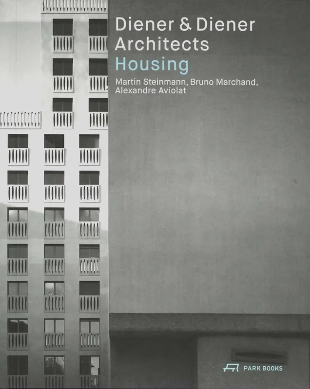 Diener & Diener Architects. Housing Beperkt Aanbod