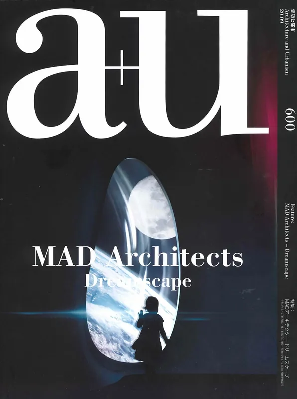 Populair a+u 600. 2020:09. MAD Architects