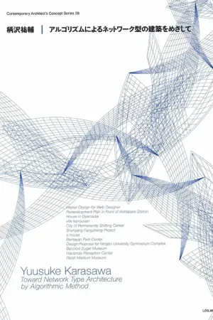 Yuusuke Karasawa. Toward Network Type Architecture by Algorithmic Method Finale Uitverkoop