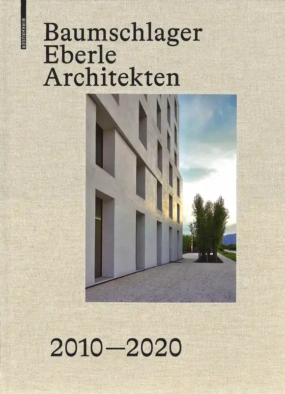 Baumschlager Eberle Architekten 2010-2020 Fabrieksprijs