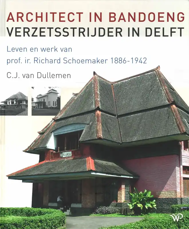 Betrouwbaar Architect in Bandoeng, verzetsstrijder in Delft
