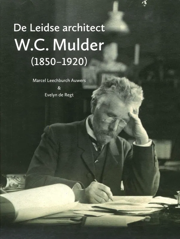 De Leidse architect W.C. Mulder (1850-1920) Shop Nu