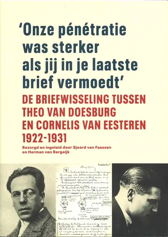 Koop Online De briefwisseling tussen Theo van Doesburg en Cornelis van Eesteren 1922-1931