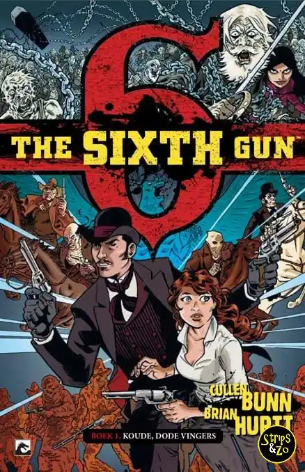 Sixth Gun , The 1 – Koude dode vingers Betrouwbaar