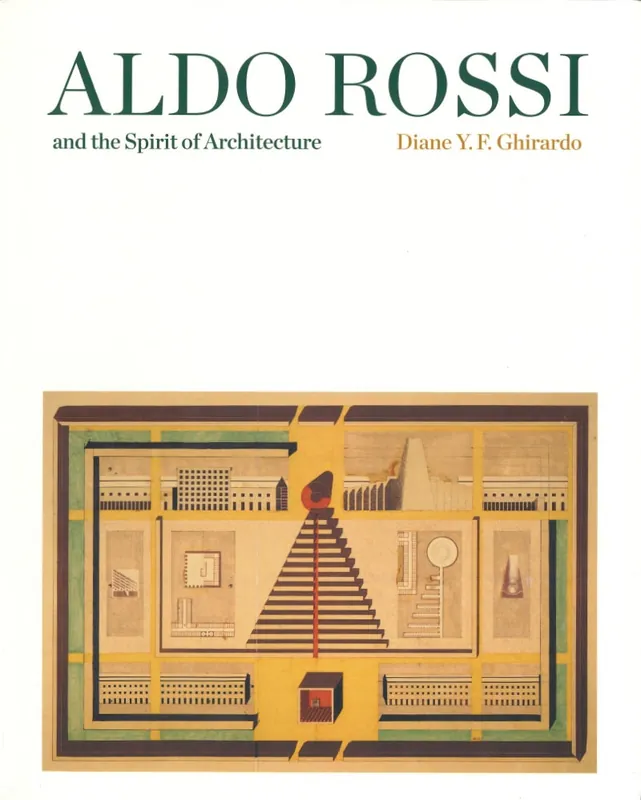 Laatste Kans Aldo Rossi and the Spirit of Architecture