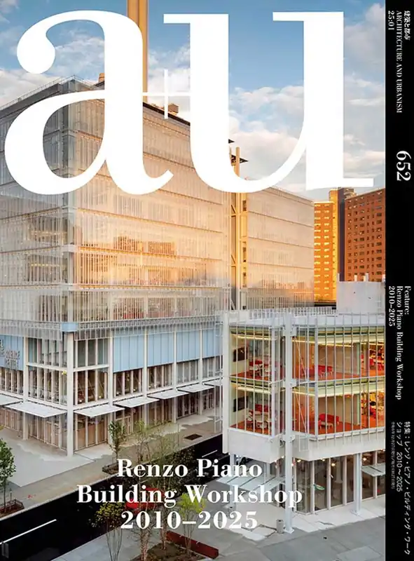 Gratis Retour a+u 652. 2025:01. Renzo Piano Building Shop 2010-2025