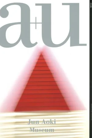 a+u 657. 2025:06. Jun Aoki Museum Seizoensaanbieding