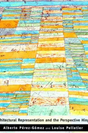 Architectural Representation and the Perspective Hinge Beperkt Aanbod