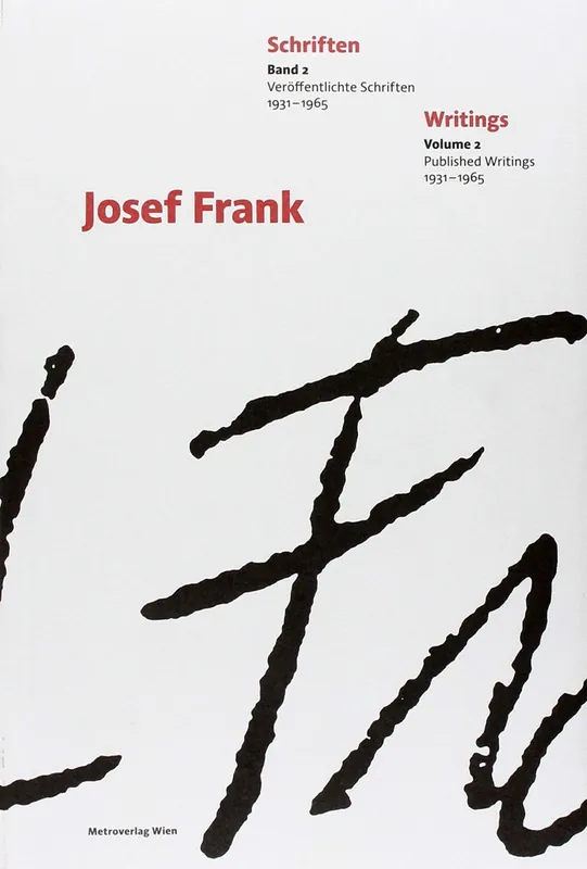 Josef Frank. Schriften - Writings Meest Verkocht