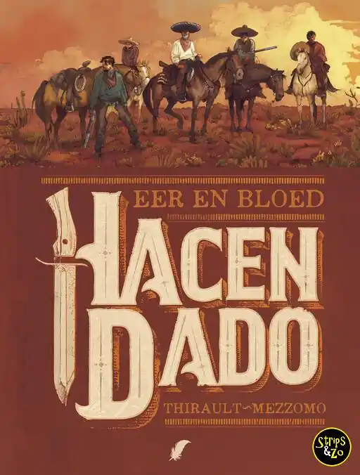 Hacendado – Eer en bloed Bestel Nu