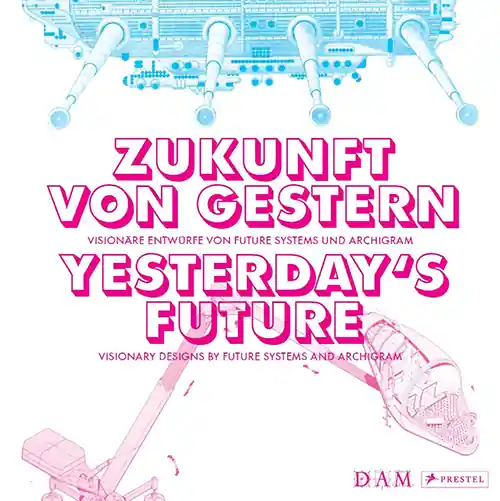 Beperkt Aanbod ZUKUNFT VON GESTERN - YESTERDAY'S FUTURE