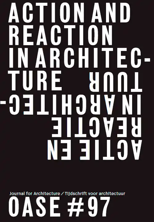 Speciale Aanbieding OASE 97. ACTIE EN REACTIE IN ARCHITECTUUR - ebook