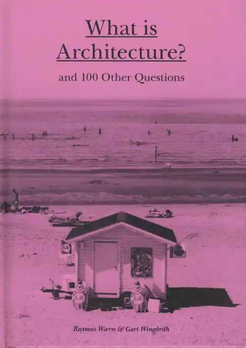 Meest Verkocht What Is Architecture?