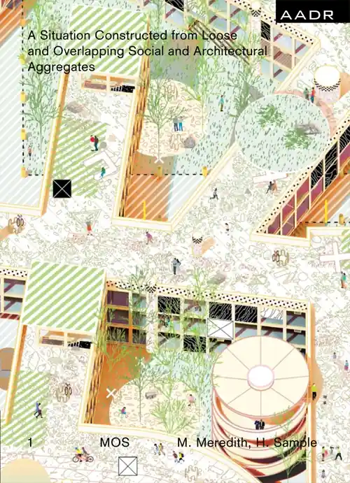 A Situation Constructed from Loose and Overlapping Social and Architectural Aggregates Direct Verzonden