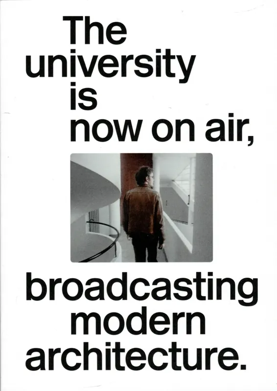 Weekendaanbieding The university is now on air, broadcasting modern architecture