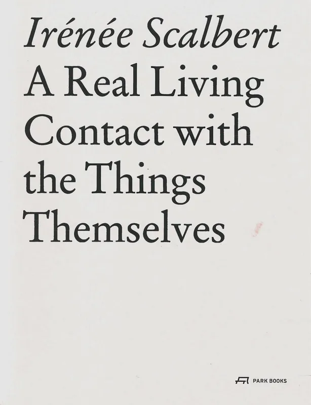Must-Have Real Living Contact with the Things Themselves