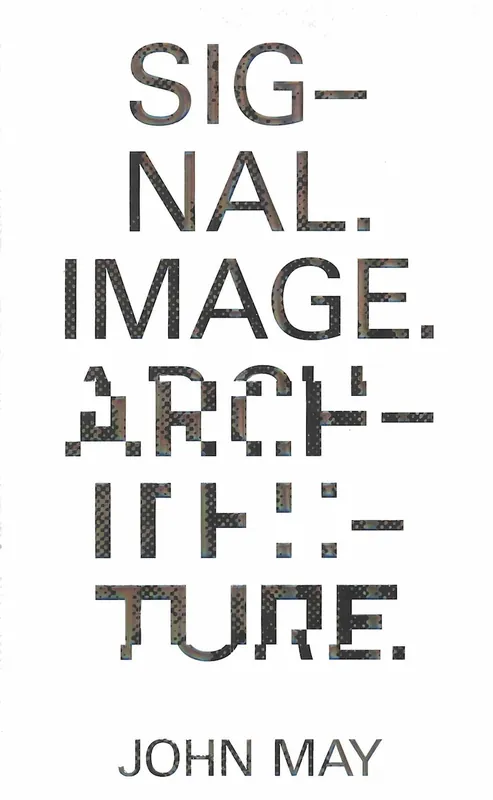 Signal. Image. Architecture. Gecertificeerd