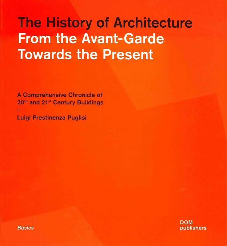 The History of Architecture. From the Avant-Garde Towards the Present Beste Prijs