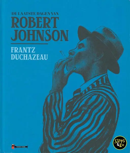 Nu Kopen De laatste dagen van Robert Johnson