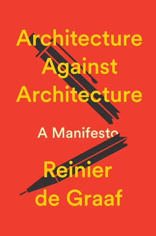 Architecture Against Architecture Goedkoop
