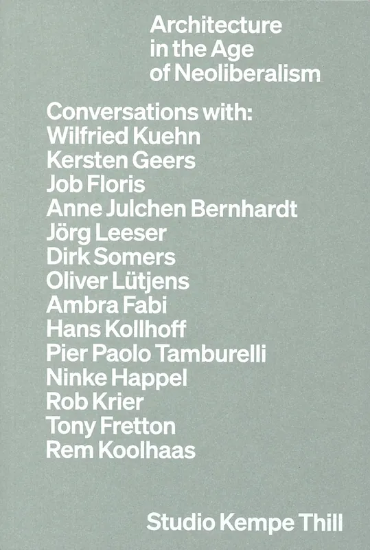 Lage Prijs Architecture in the Age of Neoliberalism