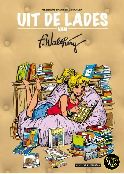 François Walthery – Uit de Lades van François Walthéry Direct Beschikbaar