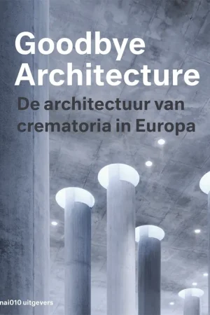 Alleen Vandaag Goodbye Architecture