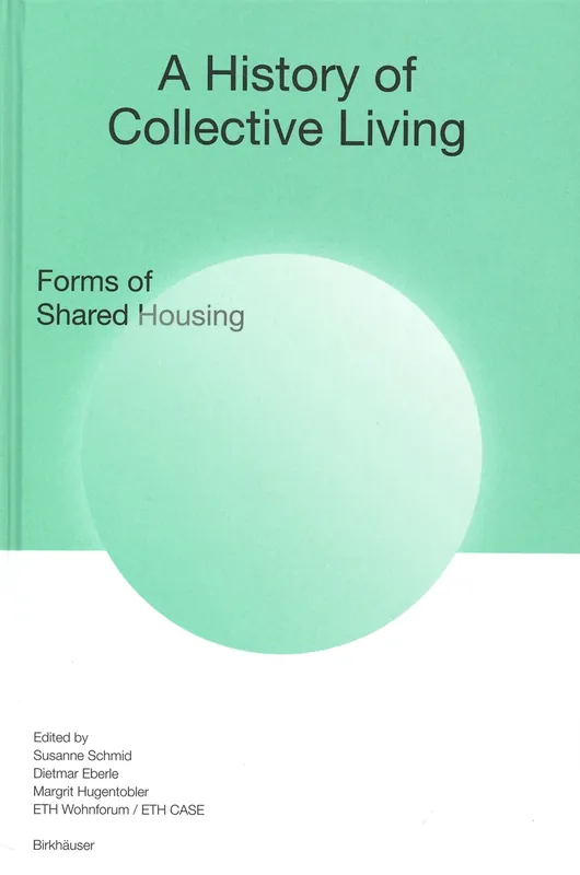 Dagaanbieding A History of Collective Living