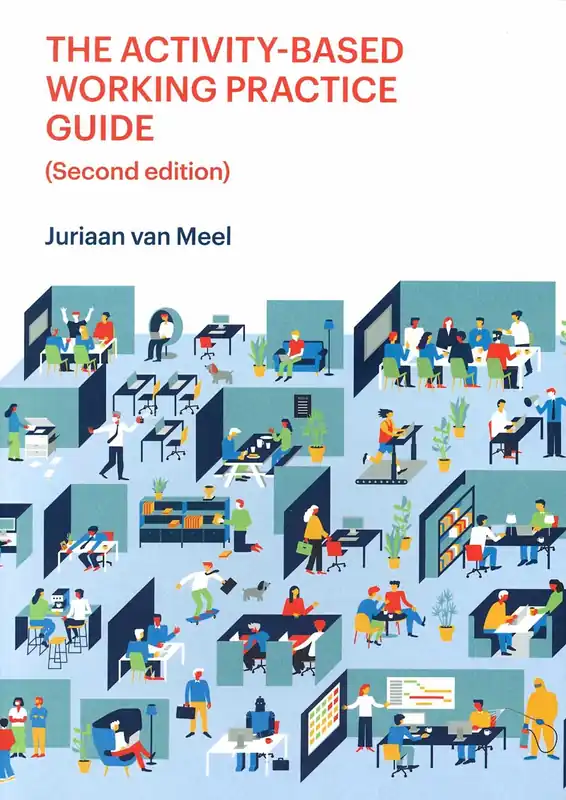 Snelle Levering The Activity-Based Working Practice Guide