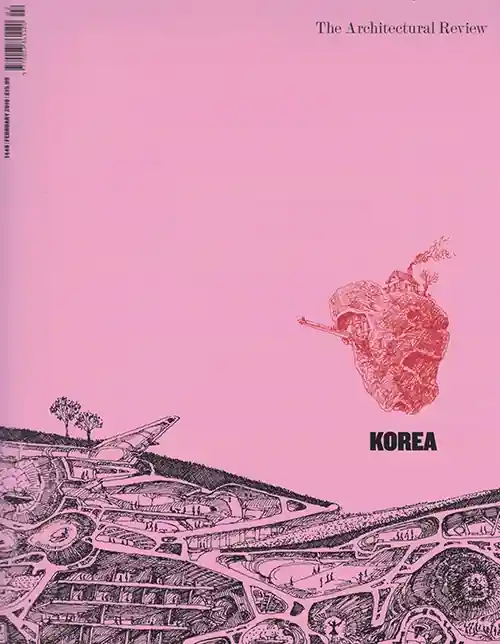 Korea: The Architectural Review Issue 1448, February 2018 Betrouwbaar