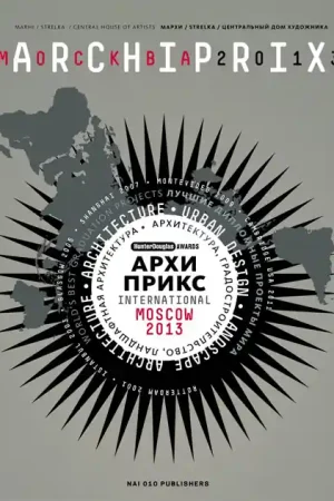 Archiprix International Moscow Russia 2013 Laatste Kans
