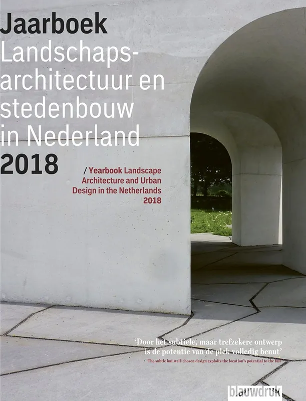 Nu Kopen Landschapsarchitectuur en stedenbouw in Nederland Jaarboek 2018