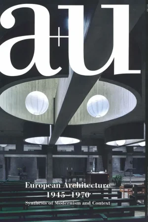 a+u 566. 2017:11 European Architecture 1945-1970 Aanbieding