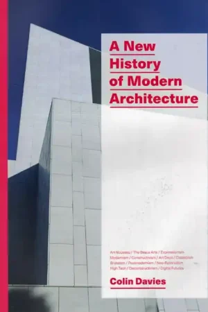 A New History of Modern Architecture Rechtstreeks Van De Fabrikant