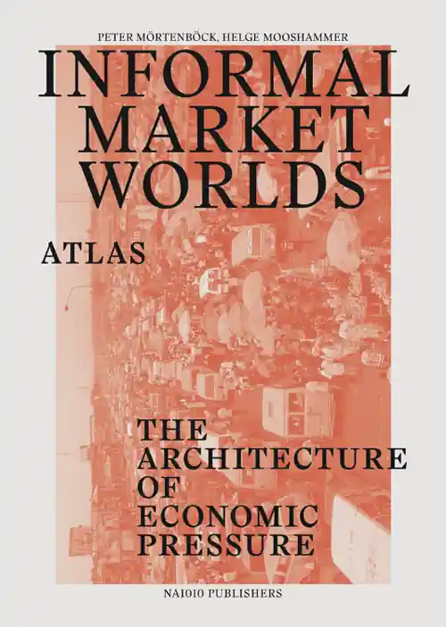 Informal Market Worlds (atlas) Koopje