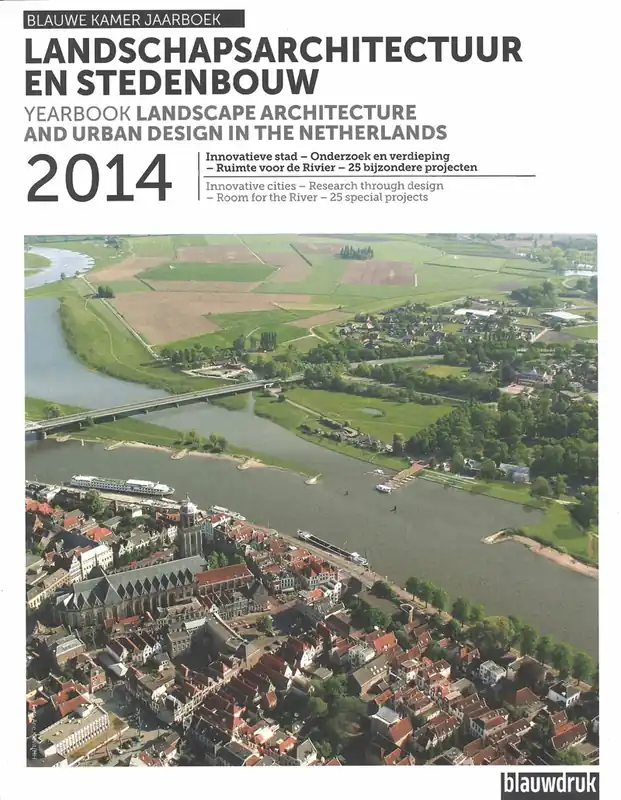 Rechtstreeks Van De Fabrikant Landschapsarchitectuur en stedenbouw in Nederland Jaarboek 2014