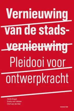 Vernieuwing van de stadsvernieuwing Lage Kosten
